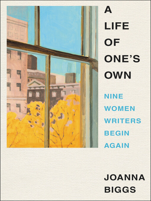 Title details for A Life of One's Own by Joanna Biggs - Available